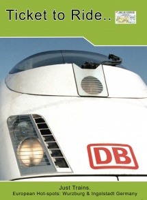 Just Trains No.1:Wrzburg & Ingolstadt, Germany. (57-mins)