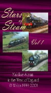 Stars of Steam Vol.1: Mainline Steam in West of England & Wales 1999-2001