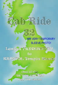 Cab Ride 32: Paddington-Bristol May '90 (90-mins)
