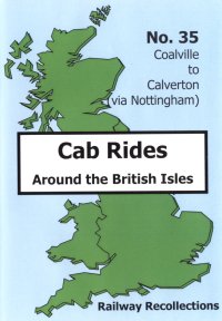 Cab Ride 35: Coalville-Calverton via Nottm Jun '90 (130-mins)