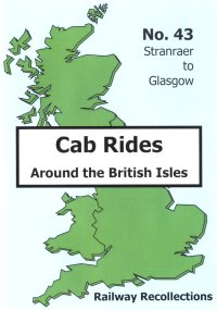 Cab Ride 43: Stranraer-Glasgow  May '91 (120-mins)