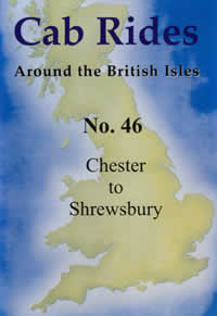 Cab Ride 46: Chester - Shrewsbury  Apr '90 (53-mins)
