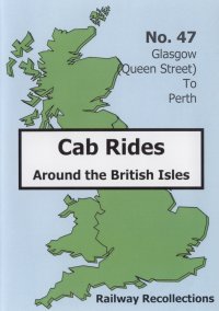 Cab Ride 47: Glasgow (Queen Street) - Perth. July '93 (56-mins)