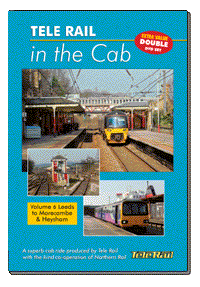 Telerail In The Cab Vol. 6: Leeds to Morecambe & Heysham