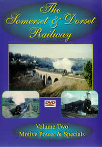Somerset & Dorset Railway Vol.2 - Motive Power & Specials