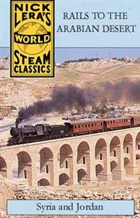 Rails to the Arabian Desert (Syria & Jordan)
