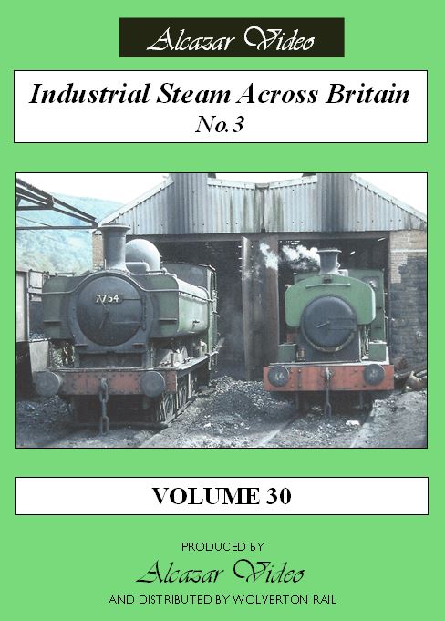 Vol.30: Industrial Steam Across Britain No.3 (50-mins)