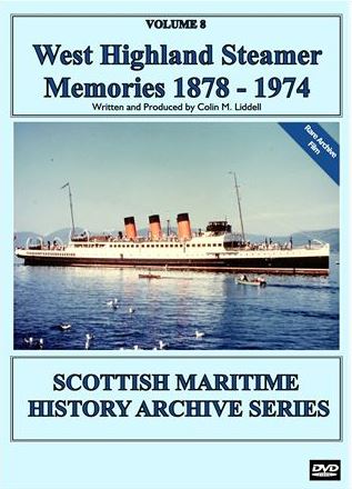 Vol. 8: West Highland Steamer Memories (88-mins)