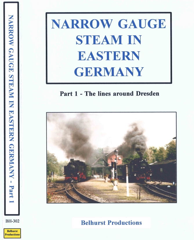 Narrow Gauge Steam in Eastern Germany Vol 1: The lines around Dresden