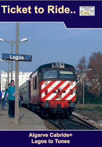 Ticket to Ride No.  5-1: Through the Algarve by Rail Part 1 Lagos to Tunes