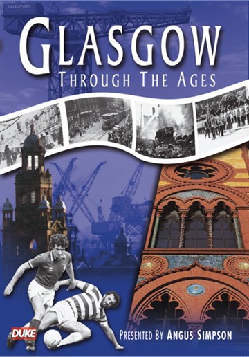 Glasgow Through The Ages (55-mins)