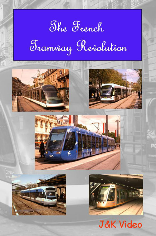 The French Tramway Revolution Vol.1