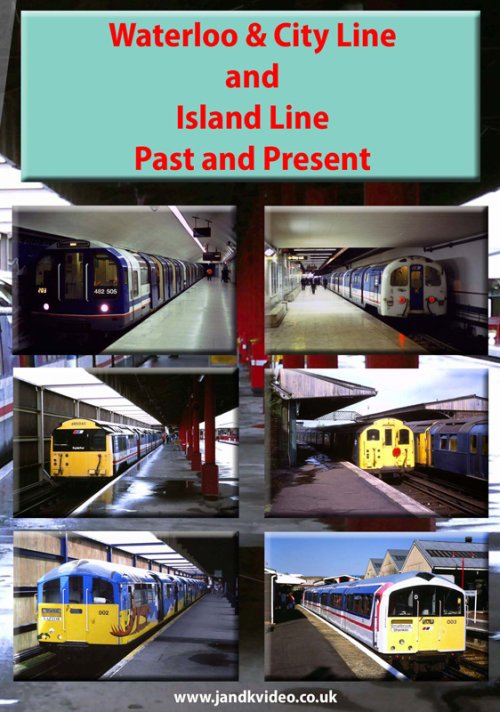 Waterloo & City Line and Island Line Past & Present