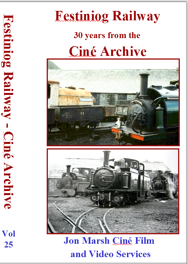 Vol. 25: Festiniog Railway - 30 years from the Cine Archive
