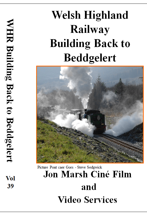 Vol. 39: Welsh Highland Railway  - Building Back to Beddgelert