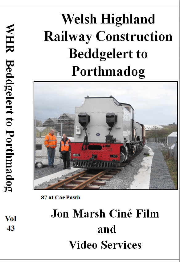 Vol. 43: Welsh Highland Railway Construction  - Beddgelert to Portmadog