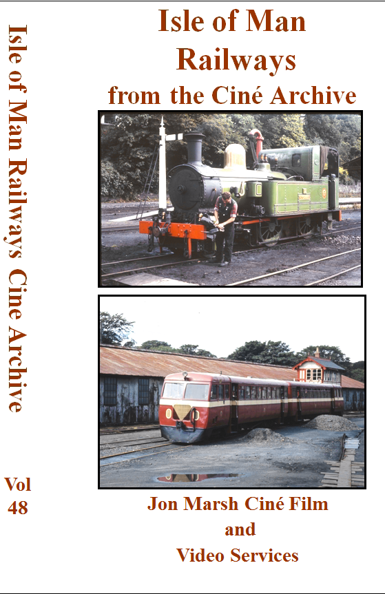 The Jon Marsh Collection Vol. 48: Isle of Man Railways from the Cine Archive