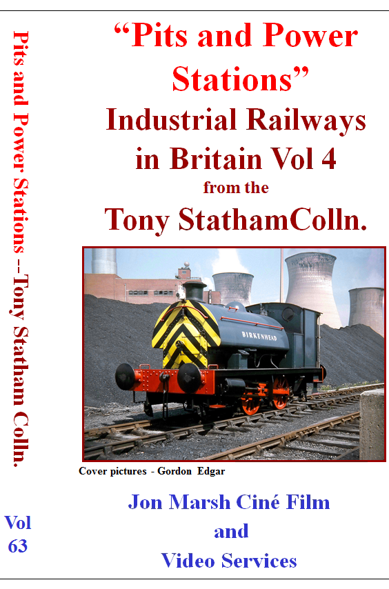 Vol. 63: Industrial Railways in Britain No.4 - Pits and Power Stations