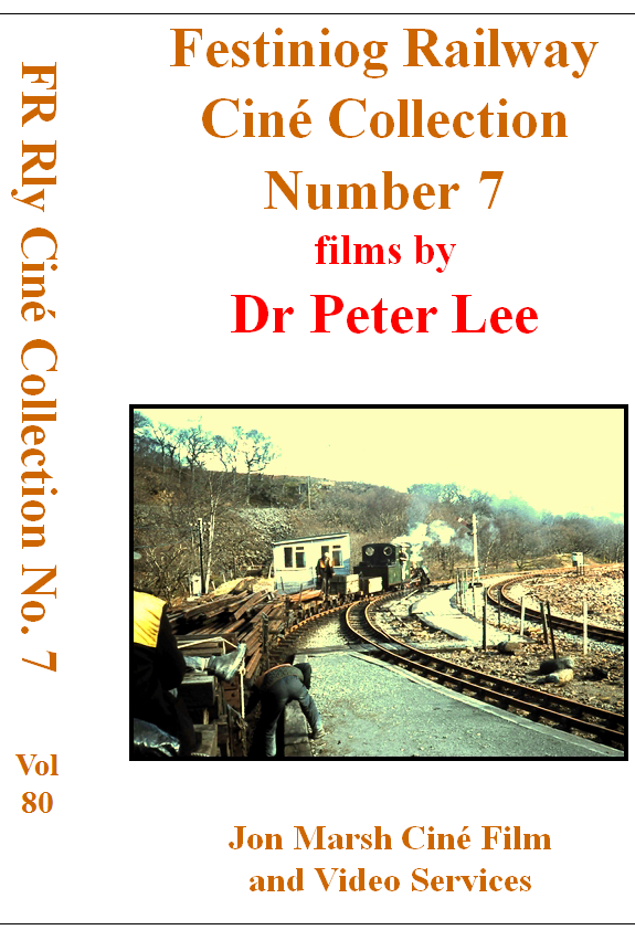Vol. 80: Ffestiniog Railway Cine Collection No.7