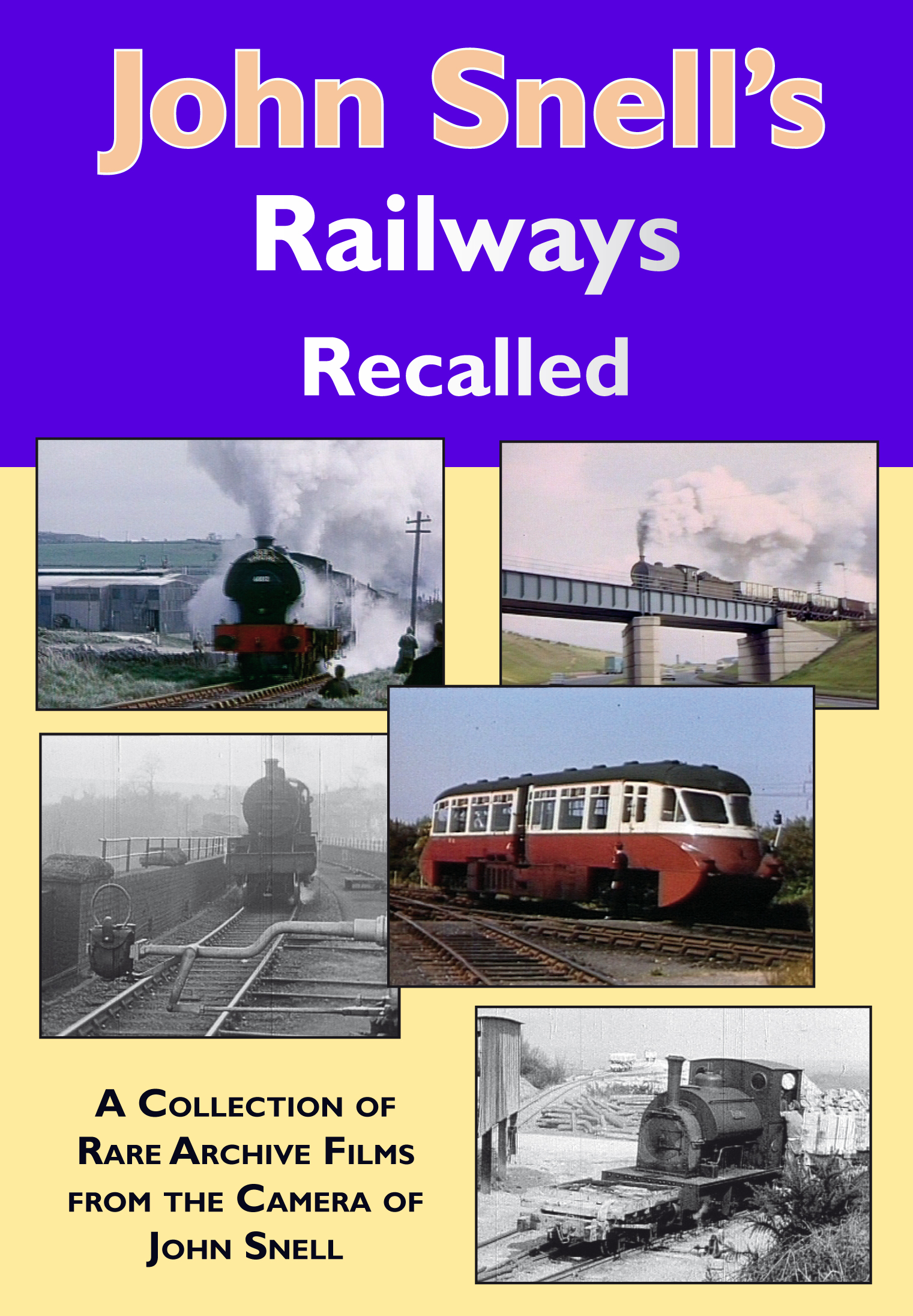 John Snell's Railways Recalled