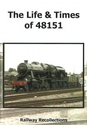 The Life & Times of 48151 - LMS Stanier Class 8F 2-8-0