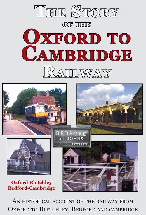 The Story of the Oxford to Cambridge Railway