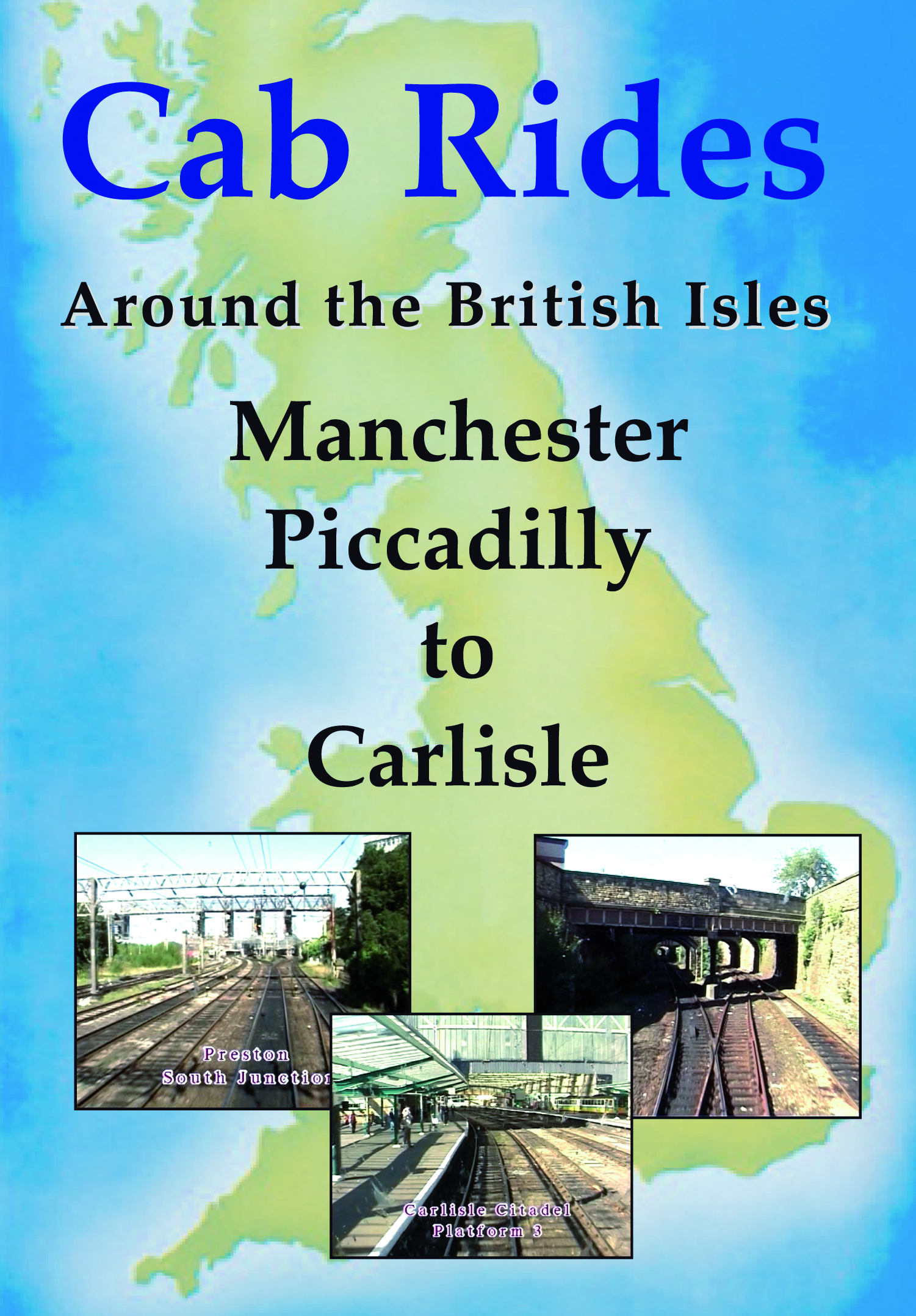 Cab Rides Around the British Isles: Manchester Piccadilly to Carlisle in 2002.