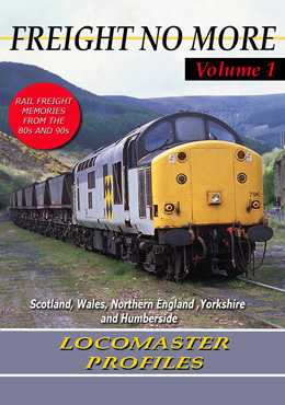 Freight No More Vol.1: Scotland, Wales, Northern England, Yorkshire and Humberside