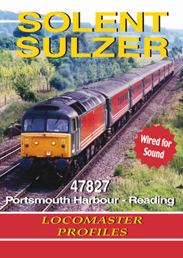Solent Sulzer - Class 47 47827 Portsmouth Harbour to Reading