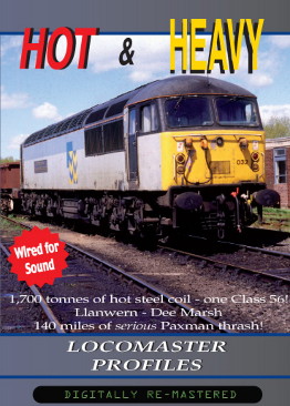 Hot & Heavy  - Class 56 56032 Margam & Llanwern to Shotton on Deeside