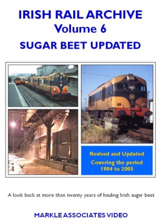 Irish Rail Archive Vol.6 - Sugar Beet Updated (56-mins)