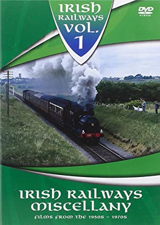 Irish Railways Vol.1: Irish Railways Miscellany - Films from the 1950s to the 1970