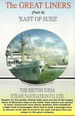 The Great Liners - Episode  6: East of Suez - The British India Line