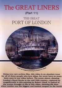 The Great Liners - Episode 11: The Great Port of London
