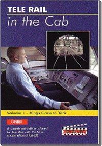 Telerail In the Cab Vol. 1: London Kings Cross to York Class 91