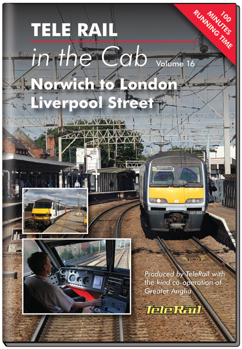 Telerail in the Cab Vol.16: Norwich to London Liverpool Street