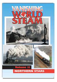 Vanishing World of Steam Vol.11: Northern Stars