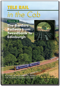 Telerail In The Cab Vol.10: Tweedbank to Edinburgh (55-mins)