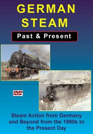 German Steam Past and Present (83-mins)