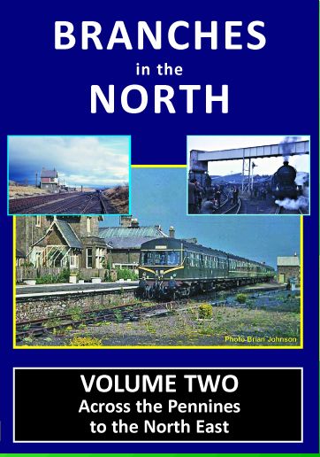 Branches of the North Vol.2: Across the Pennines to the North East