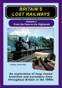 Britain's Lost Railways Vol.3 - Fens to Highlands (55-mins)