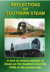 Reflections on Southern Steam (50-mins)